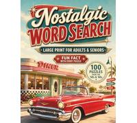 Nostalgic Word Search: 100 Large Print Puzzles for Adults and Seniors with Fun Facts from the 1950s and 1960s