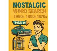Nostalgic Word Search: 100 Puzzle-2000 Words Big Font Word Finds For Adults, Seniors " CREAM COLORED PAGES"