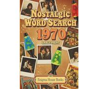 Nostalgic Word Search 1970: Word Searches with Easy to Read Print about 1970 TV shows, legendary music, historic events, cultural icons and More | 6x9 ... Gift for Vacations, Holiday and Free Times