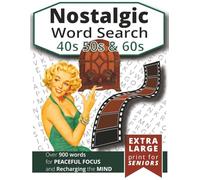 Nostalgic Word Search - 40s 50s and 60s: Extra Large Print Pop Culture Word Find Puzzle Book for Teens, Adults and Seniors (Word Search Puzzle Books)