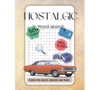 Nostalgic Word Search: 50+ Relaxing Puzzles Featuring 450+ Words Inspired by the Past