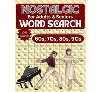 Nostalgic Word Search Book for Adults and Seniors: Large Print 100 Puzzles from 60s to 90s Trivia, Vintage, Fashion, Fun Throwback