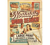 Nostalgic Word Search Book for Adults & Seniors: VOL 1: 100 Large Print Puzzles to Spark Memories of the Good Old Days | Relaxing Word Finds on ... TV, Music & More from the '50s to the '90s