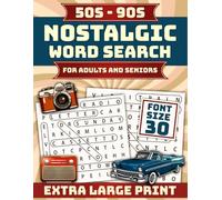 Nostalgic Word Search For Adults and Seniors: 100 Extra Large Print Word Search Puzzles From the 50s, 60s, 70s, 80s and 90s To Bring Back Your Golden ... For Seniors) (Word Search Books By Pazzlora)