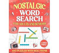Nostalgic Word Search For Adults and Seniors: A Fun and Relaxing Large Print Puzzle Book filled with Vintage Themes from the 50s, 60s, 70s, and 80s