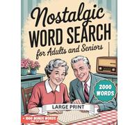 Nostalgic Word Search for Adults and Seniors Large Print: Journey Through the 1950s-1990s with 100 Memory-Boosting Word Finds Featuring Your Favorite ... TV Shows & Cultural Icons (Play with Words)
