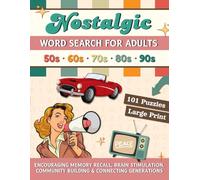 Nostalgic Word Search For Adults Large Print: 101 Retro Wordfind Brain Games/Puzzles with Big Font for Adults & Seniors, 1950s-1990s - Brain ... Relief & Relaxation (Puzzle Books For Adults)