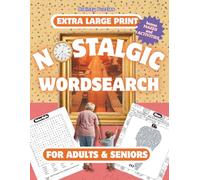 Nostalgic Word Search for Adults & Seniors: 111 Large Print Puzzles, Crafted to Relive Memories - Bonus Retro Themed Mazes, Trivia & Activities (Brainzy Puzzles - Wordsearches)