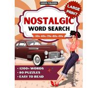 Nostalgic Word Search for Adults & Seniors: Large Print Puzzles Inspired by the 50s to 90s - 80 Brain Games with 1200+ Words