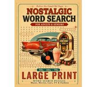 Nostalgic Word Search for Adults & Seniors: Large Print Word Search Puzzles | Music, Movies, Cars, TV & Fashion | 50s, 60s & 70s