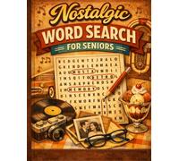 Nostalgic Word Search for Seniors: 30 Large Print Puzzles to Relax, Reminisce, and Keep Your Mind Active