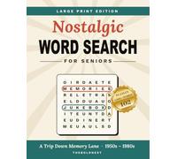 Nostalgic Word Search for Seniors: Large Print Edition with 102 Memory Lane Puzzles, 1,800+ Hidden Words, 1950s-1980s Themes, and Complete Answer Key