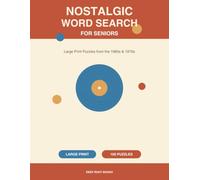 Nostalgic Word Search for Seniors: Large Print Puzzles from the 1960s & 1970s | 100 Themed Word Searches to Spark Memories - Music, TV, Movies, Fashion & Moments | Gift for Mom, Dad & Grandparents