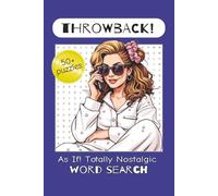 Nostalgic Word Search for Women: Easy to read word search for women 40+ who grew up in the 80s, 90s & 2000s pop culture | 6x9 ...