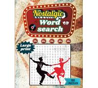 Nostalgic Word Search Large Print: A Fun & Nostalgic 1800 Words from the 1950s-90s Word find Puzzle Games for Adults & Seniors (Word finds)