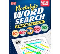 Nostalgic Word Search (Large Print Paperback Book) for Adults & Seniors: Journey Down Memory Lane with 100 Fun Themed Word Find Puzzles (50s, 60s, 70s, 80s and 90s)