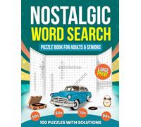 Nostalgic Word Search: Large Print Puzzle Book for Adults & Seniors: 100 Retro-Themed Puzzles from the 1950s-1980s (Solutions Included)