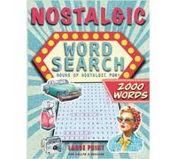 Nostalgic Word Search large prints for adults and seniors: 100 Puzzles Inspired by the 1950s, 60s and 70s for Vintage Lovers
