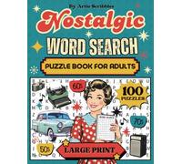 Nostalgic Word Search Puzzle Book for Adult's 100 Puzzle's, Large Print:: Relaxing and Stress-free, Therapeutic Puzzle's for Adults and Senior's, more ... to find. (Crafted Inspirations Publishing)