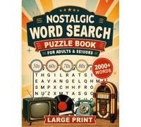 Nostalgic Word Search Puzzle Book: Large Print Word Search for Adults & Seniors | 100 Retro Puzzles from the 50s, 60s, 70s & 80s | 2,000+ Words to Find