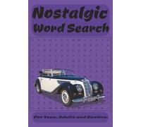 Nostalgic Word Search Puzzle Book: Word Searches with Easy to Read Print about Nostalgic, Memories, Good Old Days and More | 6*9 inches, 110 Pages | ... Gift for Vacations, Holidays and Free Times