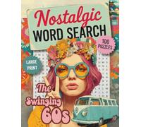 Nostalgic Word Search The Swinging 1960s: A vintage brain workout for adults and seniors