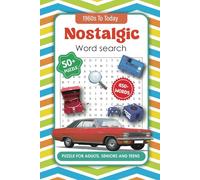 Nostalgic Word Search: Word Searches for Adults, Seniors and Teens with Easy to Read Print about the1960s to Today | 6x9 inches, 110 pages Includes Solutions | For Vacation, Holidays and Relaxation