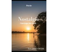 NOSTALGIE: L’héritage des mots
