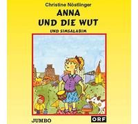 Nostlinger, Christine - Anna und die Wut und Simsalabim