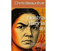 Nostra Storia (it): Come l'amore trascende le categorie (e riscrive tre millenni di Storia italiana) (Notre Histoire)