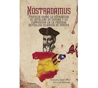 (i.b.d.) Nostradamus: Profecia Sobre La Separacion De Cataluña De Espa