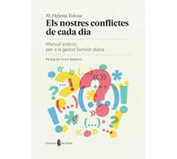 Nostres conflictes de cada dia, Els. Manual pràctic per a la gestió familiar dià: Manual pràctic per a la gestió familiar diària (El arte de vivir)