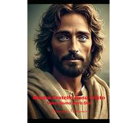 Nostro Fratello Gesù Cristo: Vero Uomo Vero Dio