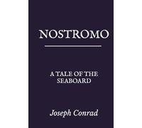 Nostromo: A Tale of the Seaboard