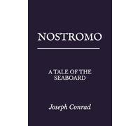 Nostromo: A Tale of the Seaboard