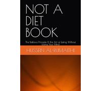 Not A Diet Book: The Baklava Principle & the Art of Eating Without Losing Your Mind