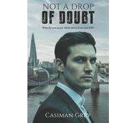 Not a Drop of Doubt: Who do you trust when there is no one left?