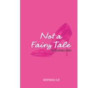 Not a Fairy Tale: My Deliverance Diaries