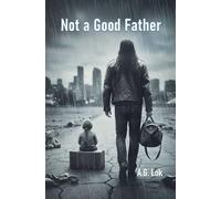 Not a Good Father