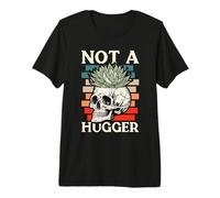 Not A Hugger Plantas Suculentas Cactus Planta Señora Suculenta Camiseta Premium