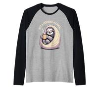 Not A Morning Mammal Sloth Bear Lazy Sloths Camiseta Manga Raglan