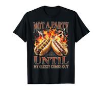 Not A Party Until My Glizzy Comes out Hot Dog Meme Y2K Camiseta