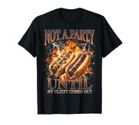 Not A Party Until My Glizzy Comes out Hot Dog Meme Y2K Camiseta