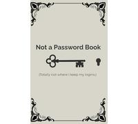 Not a Password Book: Totally not where I keep my logins