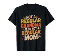 Not A Regular Grandma Also Not A Regular MOM Camiseta