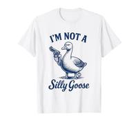Not A Silly Goose Camiseta