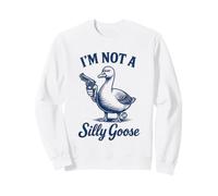 Not A Silly Goose Sudadera