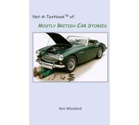 Not-A-Textbook: MOSTLY BRITISH CAR STORIES