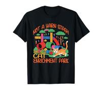Not A Yarn STASH This IS A Cat Enrichment Park Camiseta
