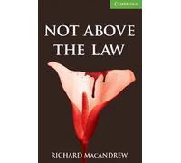 Not Above the Law Level 3 Lower Intermediate : Level 3 | Richard Macandrew
